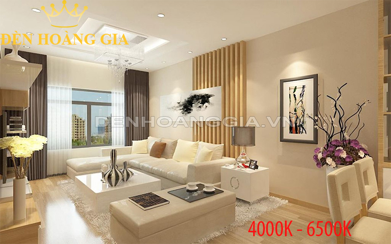 Phòng khách chọn ánh sáng có nhiệt độ màu 4000K - 6500K 