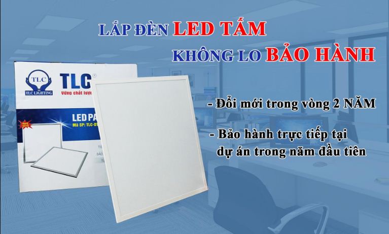 Chế độ bảo hành đèn led Panel: Mua đèn led Panel bảo hành tận chân công trình