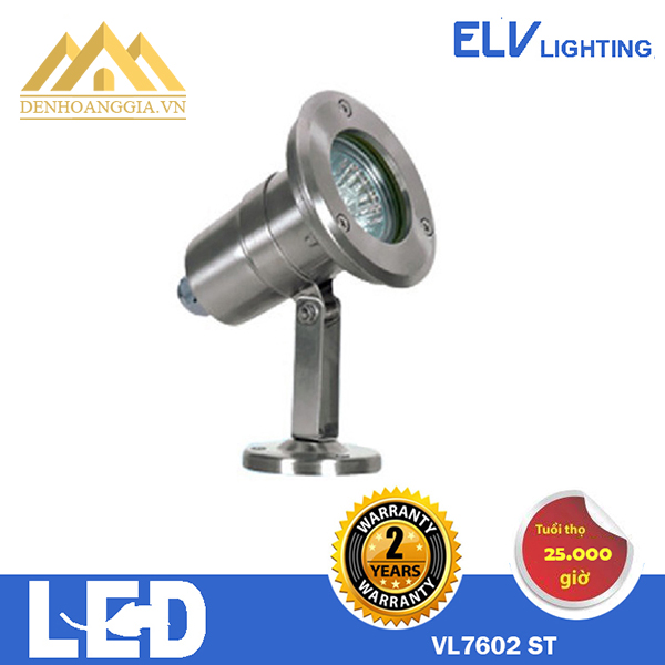 ĐÈN ÂM NƯỚC LẮP NỔI ELV 7W VL7602 ST