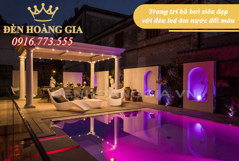 Trang trí hồ bơi bằng đèn led âm nước đổi màu