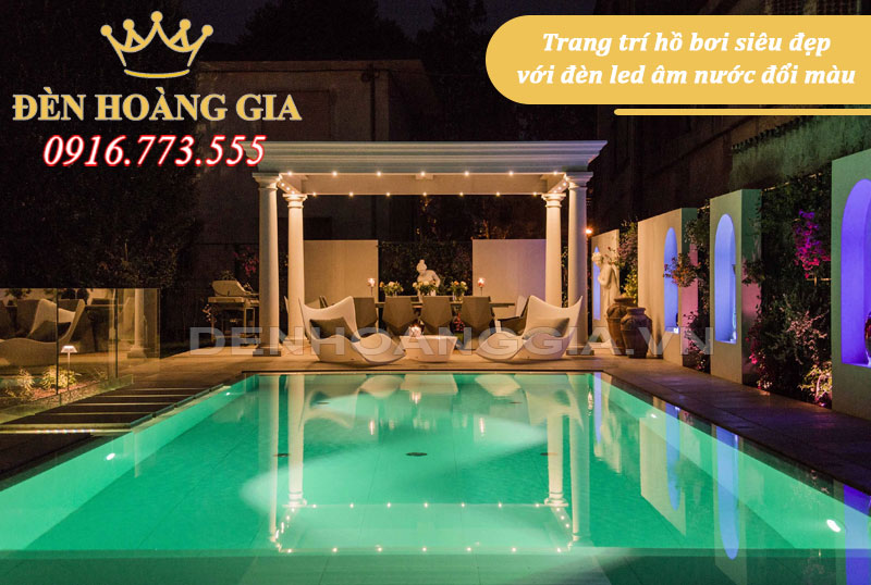 Trang trí hồ bơi bằng đèn led âm nước đổi màu
