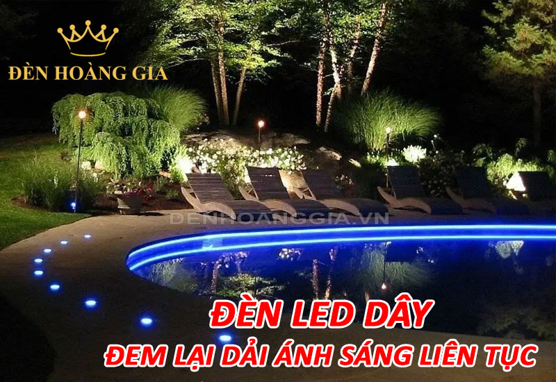 Đèn led dây đem lại dải ánh sáng liên tục