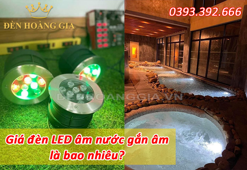 Giá đèn led âm nước gắn âm là bao nhiêu?