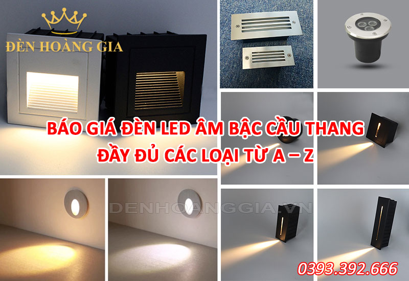 Báo giá đèn led âm bậc cầu thang các loại