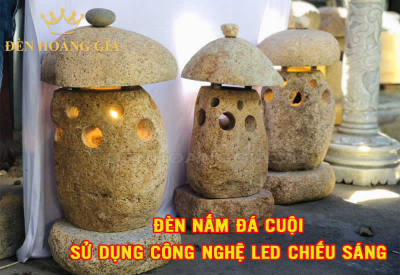 Đèn nấm đá cuội sử dụng công nghệ LED chiếu sáng