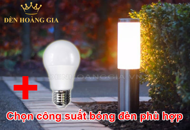 Chọn công suất bóng đèn phù hợp