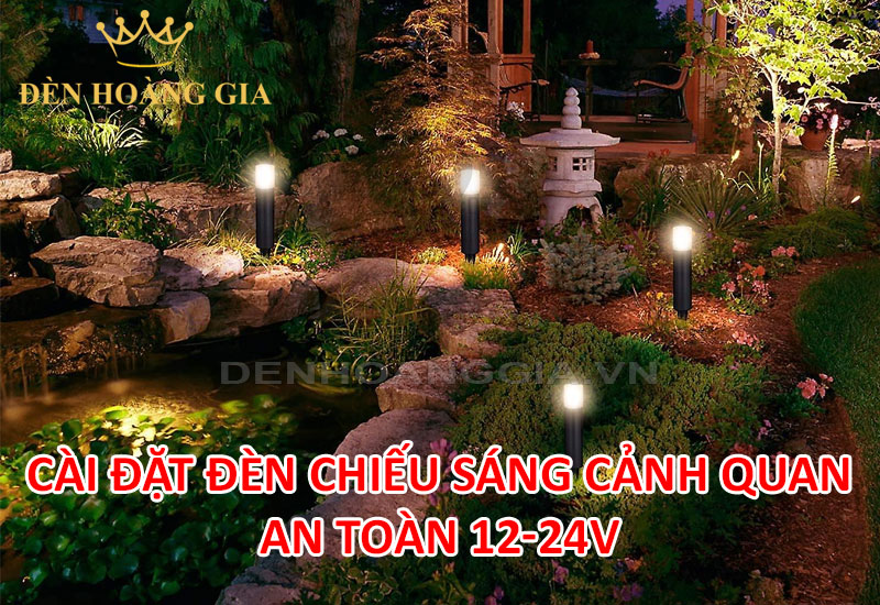 Đèn chiếu sáng cảnh quan an toàn 12-24V