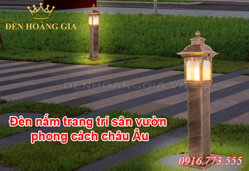 den-nam-trang-tri-san-vuon-phong-cach-chau-au