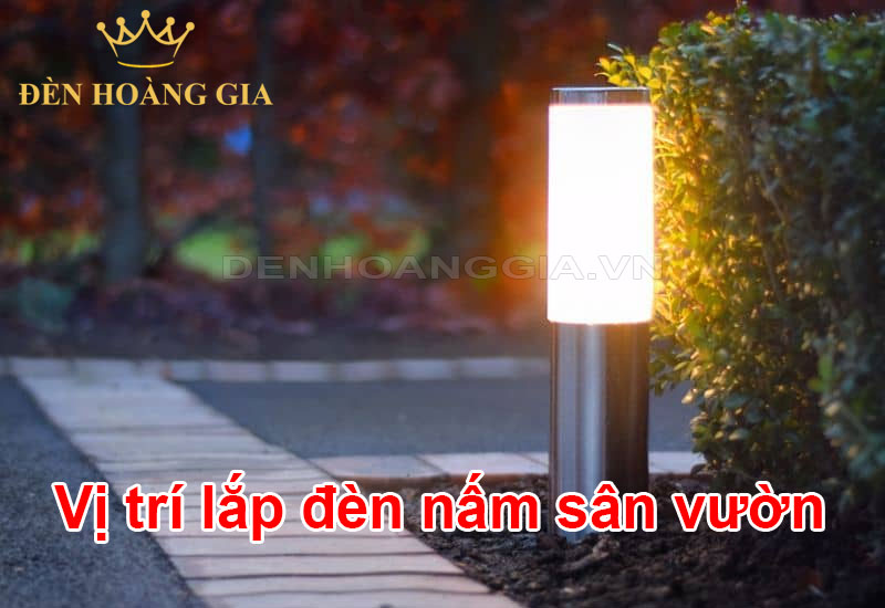 Vị trí lắp đèn nấm sân vườn