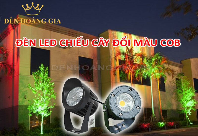 Đèn led chiếu cây đổi màu chip COB