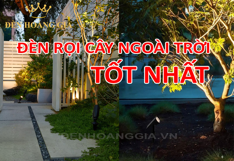 Đèn rọi cây ngoài trời tốt nhất