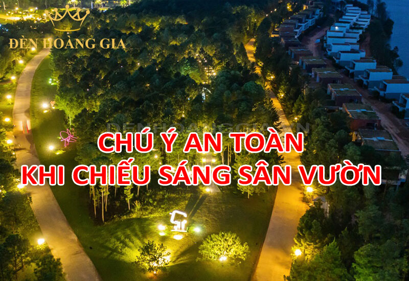 Chú ý an toàn khi lắp đèn chiếu cây sân vườn