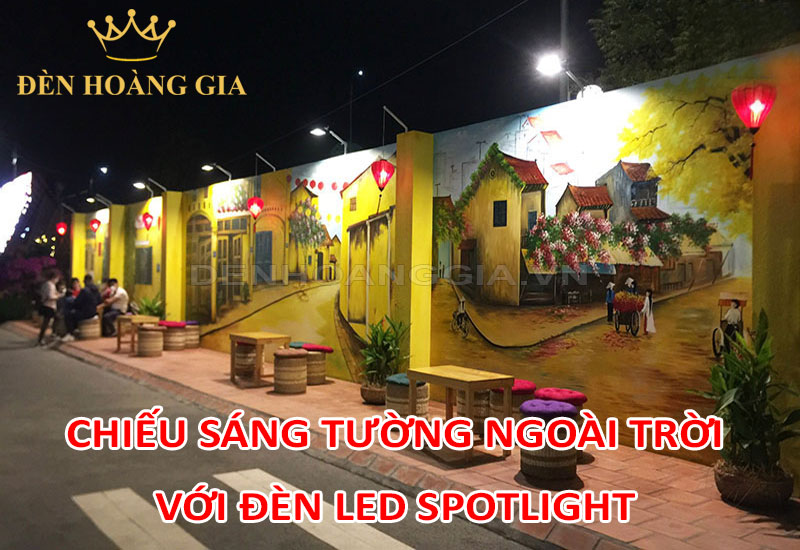 Lắp đèn led Spotlight cho tường ngoài trời