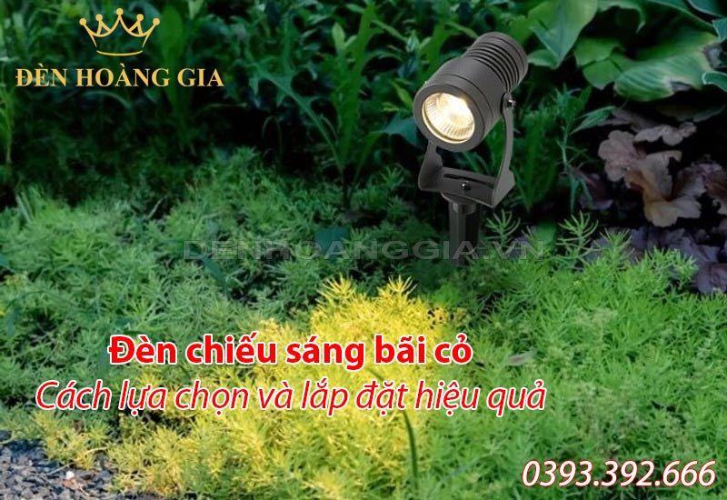 den-chieu-sang-bai-co-cach-lua-chon-va-lap-dat-hieu-qua