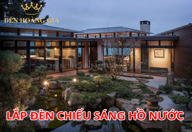 Lắp đèn chiếu sáng hồ nước
