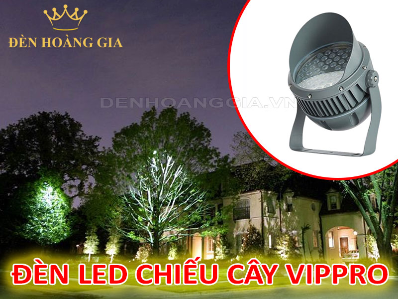Đèn led chiếu cây Vippro công suất lớn