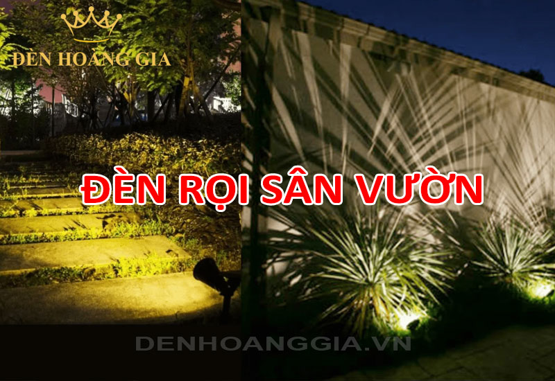 Đèn rọi sân vườn là gì?