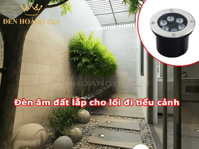 Đèn âm đất lắp cho lối đi tiểu cảnh sân vườn