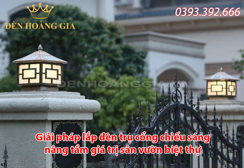 giai-phap-lap-den-tru-cong-chieu-sang-san-vuon-biet-thu