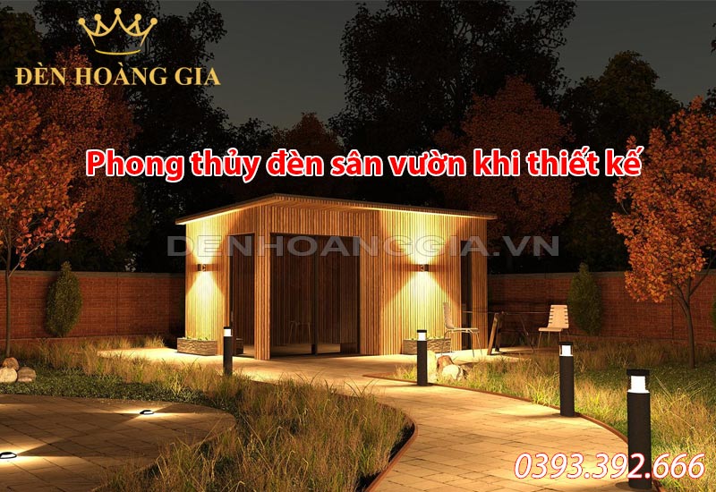 phong-thuy-den-san-vuon-khi-thiet-ke