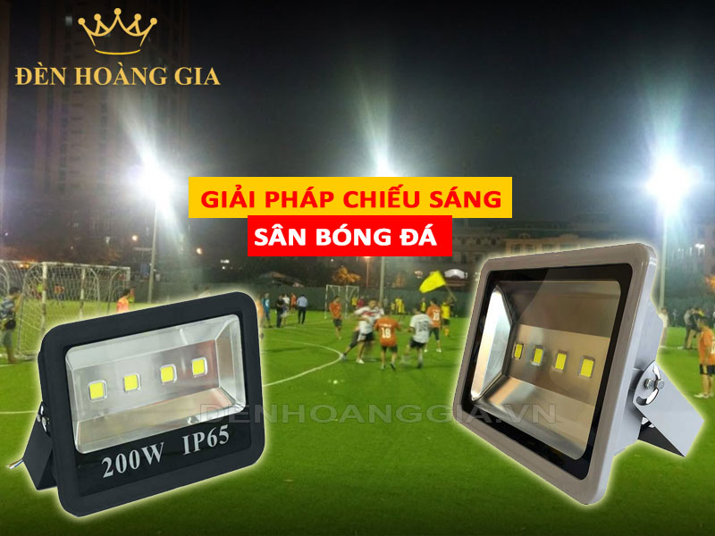 Chiếu sáng sân bóng đá với đèn pha led chóa rộng