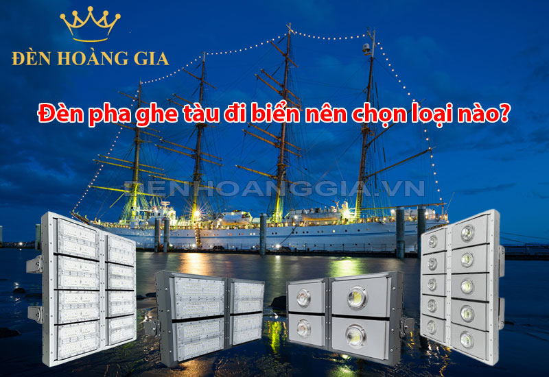 den-pha-ghe-tau-di-bien-nen-chon-loai-nao