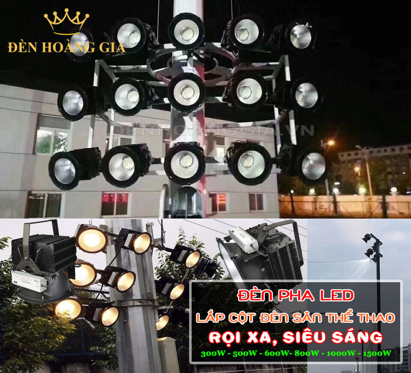 Đèn pha led rọi xa lắp cột đèn sân thể thao