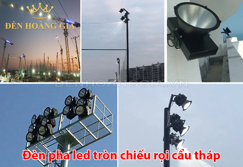 den-pha-led-tron-chieu-roi-cau-thap