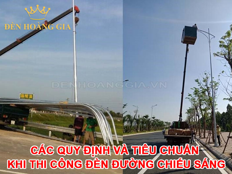 Các quy định và tiêu chuẩn khi thi công đèn đường chiếu sáng