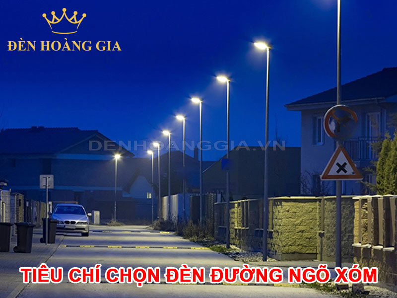 Tiêu chí chọn đèn đường ngõ xóm