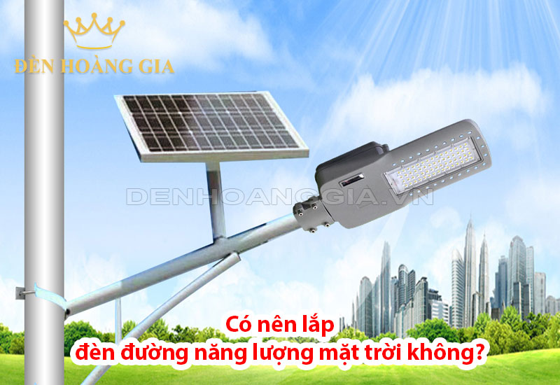 co-nen-lap-den-duong-nang-luong-mat-troi-khong