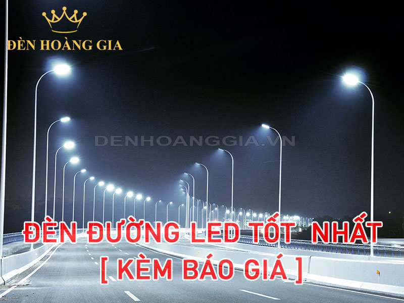 Đèn đường led tốt nhất