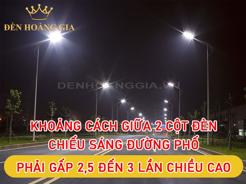 Khoảng cách giữa 2 cột đèn chiếu sáng đường phố