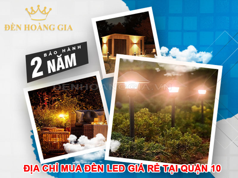 Địa chỉ mua đèn led giá rẻ tại quận 10, HCM