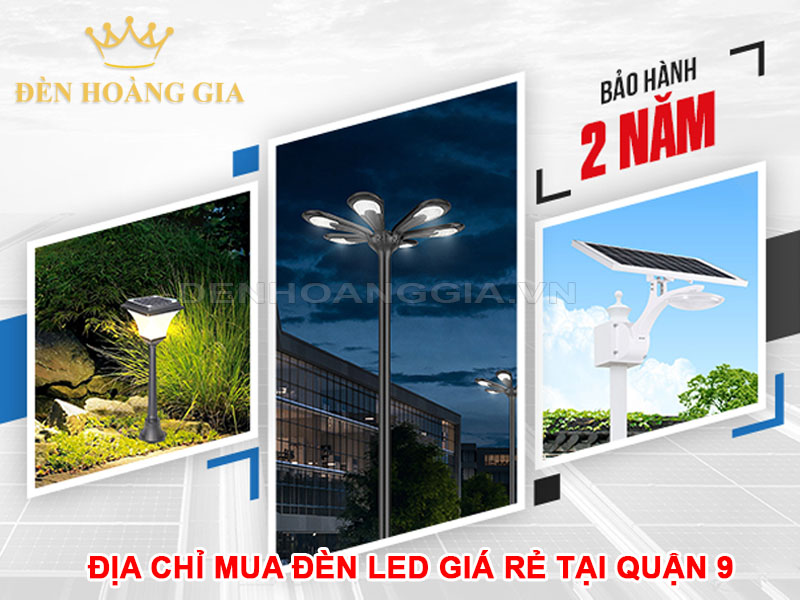 Địa chỉ mua đèn led giá rẻ tại quận 9, HCM
