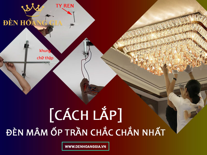 Cách lắp đèn mâm ốp trần