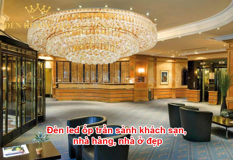 den-led-op-tran-sanh-khach-san-nha-hang-nha-o-dep