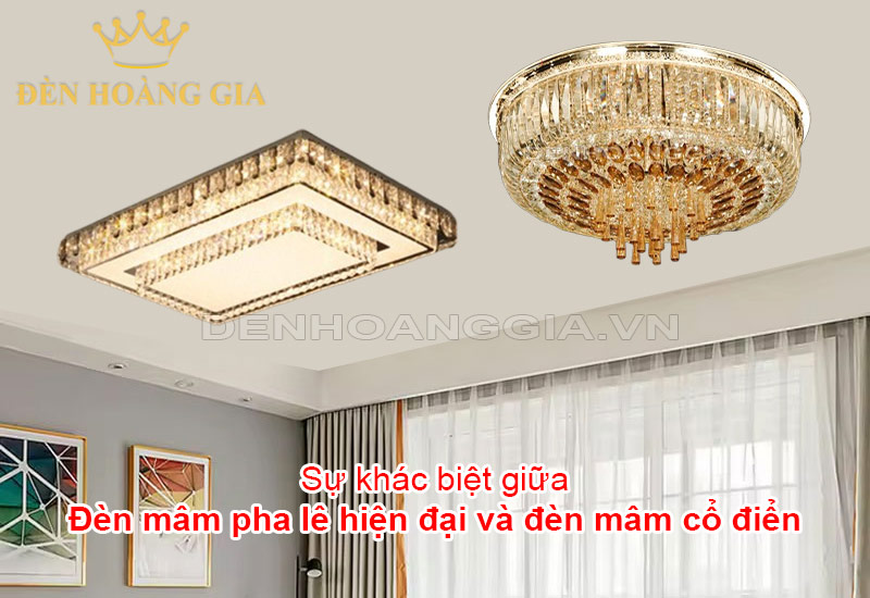 su-khac-biet-giua-den-mam-pha-le-hien-dai-va-den-mam-co-dien