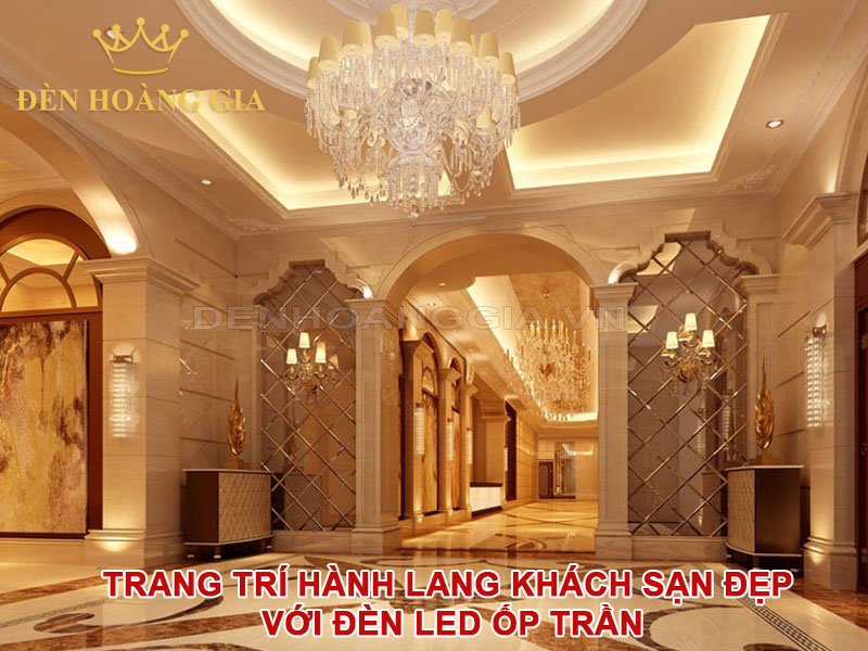 trang trí hành lang khách sạn đẹp với đèn led ốp trần