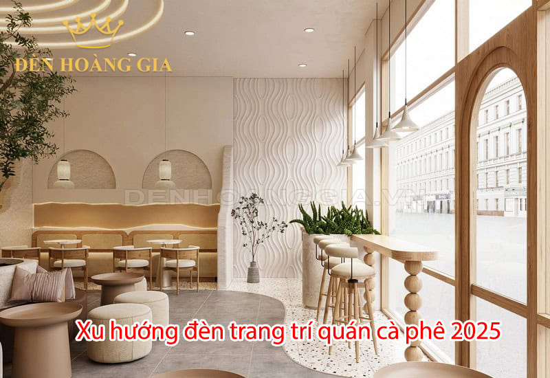 xu-huong-den-trang-tri-quan-ca-phe-2025