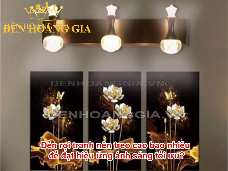 Đèn rọi tranh nên treo cao bao nhiêu