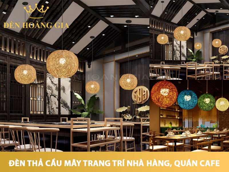 Đèn thả cầu mây trang trí quán cafe, nhà hàng