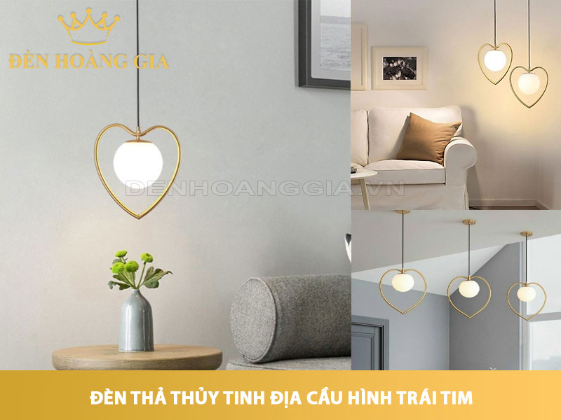 Đèn thả chóa thủy tinh địa cầu hình trái tim