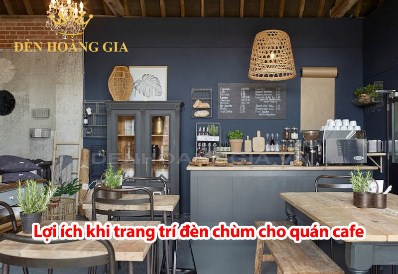 loi-ich-khi-trang-tri-den-trum-cho-quan-cafe