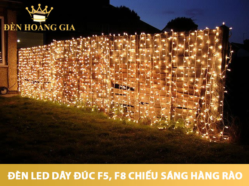 Đèn led dây đúc F5, F8 trang trí hàng rào