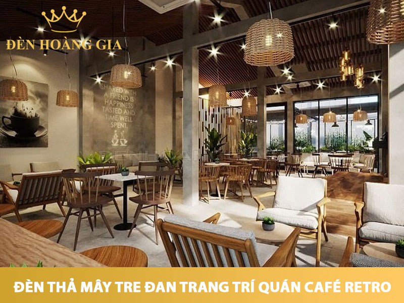 Đèn thả mây tre đan trang trí quán cafe retro