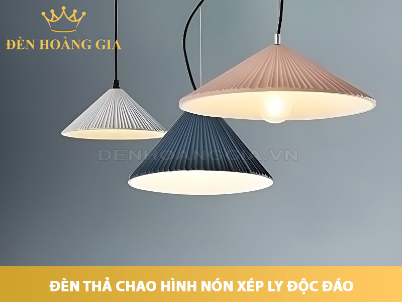 Đèn thả chao hình nón xếp ly độc đáo