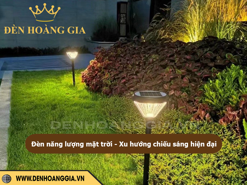 Đèn năng lượng mặt trời chiếu sáng xu hướng chiếu sáng hiện đại