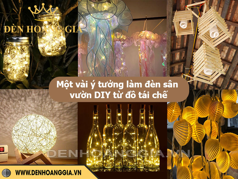 Một vài ý tưởng làm đèn sân vườn DIY từ đồ tái chế