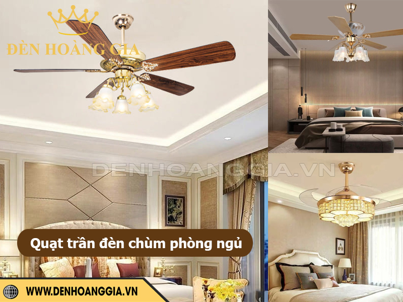 Quạt trần đèn chùm phòng ngủ